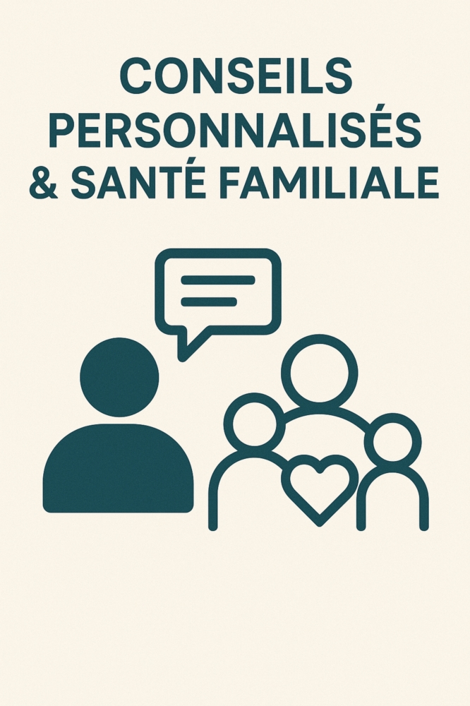 Conseils personnalisés & santé familiale