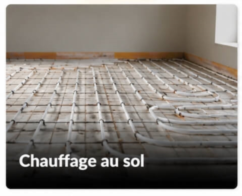Chauffage au sol