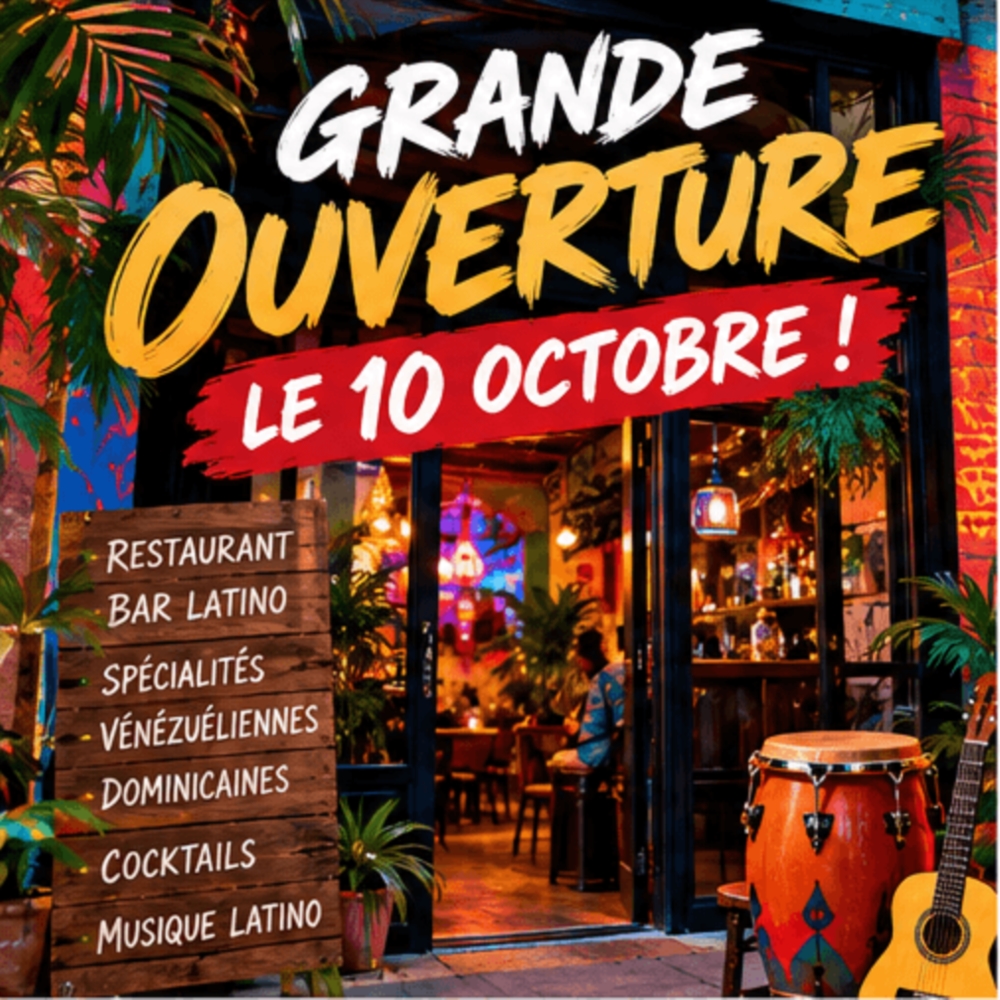 Grande ouverture latino le 10 octobre !