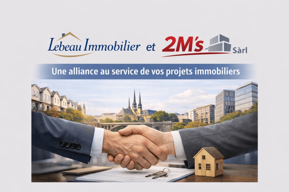 Lebeau Immobilier et 2M’s Sàrl 