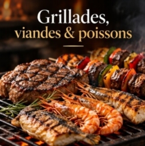 Grillades, viandes & poissons