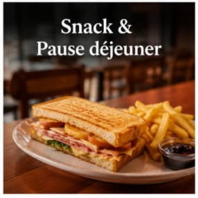 Snack & Pause déjeuner